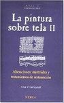PINTURA SOBRE TELA II. ALTERACIONES, MATERIALES Y TRATAMIENTOS RESTAUR