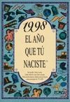 1998 EL AÑO QUE TU NACISTE