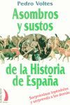 ASOMBROS Y SUSTOS DE LA HISTORIA DE ESPAÑA