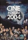 CINE FORUM 2004