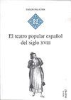 EL TEATRO POPULAR ESPAÑOL DEL SIGLO XVIII
