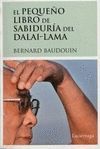 EL PEQUEÑO LIBRO SABIDURIA DEL DALAI-LAMA