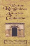 RUTAS ROMANICAS EN ASTURIAS Y CANTABRIA