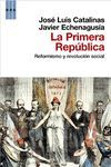 LA PRIMERA REPUBLICA. REFORMISMO Y REVOLUCION SOCIAL