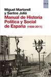 MANUAL DE HISTORIA POLITICA Y SOCIAL DE ESPAÑA (1808-2011)