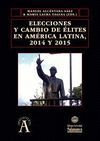 ELECCIONES Y CAMBIO DE ELITES EN AMERICA LATINA, 2014 Y 2015
