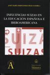 INFLUENCIAS SUIZAS EN LA EDUCACION ESPAÑOLA E IBEROAMERICANA