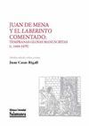 JUAN DE MENA Y EL LABERINTO COMENTADO: TEMPRANAS GLOSAS MANUSCRITAS (1444-1479)