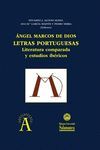ÁNGEL MARCOS DE DIOS. LETRAS PORTUGUESAS. LITERATURA COMPARADA Y ESTUDIOS IBÉRICOS