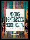 MODELOS DE INTERVENCIÓN SOCIOEDUCATIVA