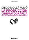 LA PRODUCCION CINEMATOGRAFICA