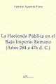 LA HACIENDA PÚBLICA EN EL BAJO IMPERIO ROMANO. AÑOS 284 A 476 D. C.
