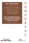 LEY CONCURSAL. LEY DE MEDIACIÓN EN ASUNTOS CIVILES Y MERCANTILES