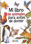 MI LIBRO DE ANIMALES PARA ANTES DE DORMIR