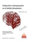TRADUCCION E INTERPRETACION EN EL AMBITO BIOSANITARIO. 2ª ED.