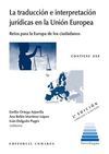 TRADUCCIÓN E INTERPRETACIÓN JURÍDICAS EN LA UNIÓN EUROPEA