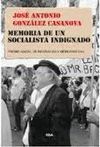 MEMORIA DE UN SOCIALISTA INDIGNADO