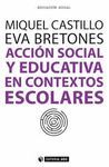 ACCION SOCIAL Y EDUCATIVA EN CONTEXTOS ESCOLARES