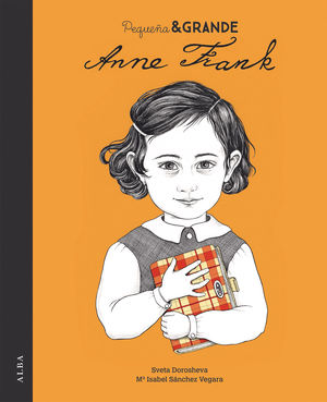 ANNE FRANK (PEQUEÑA & GRANDE)