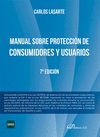 MANUAL SOBRE PROTECCIÓN DE CONSUMIDORES Y USUARIOS 7ª ED.
