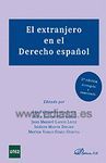 EL EXTRANJERO EN EL DERECHO ESPAÑOL. 2ª ED.