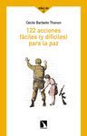 122 ACCIONES FÁCILES (Y DIFÍCILES) PARA LA PAZ