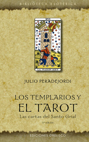LOS TEMPLARIOS Y EL TAROT 3ª ED.