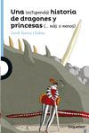 UNA (ESTUPENDA) HISTORIA DE DRAGONES Y PRINCESAS(...MAS O MENOS)