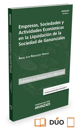 EMPRESAS, SOCIEDADES Y ACTIVIDADES ECONÓMICAS EN LA LIQUIDACIÓN DE LAS SOCIEDAD DE GANANCIALES (PAPEL + E-BOOK)