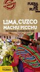 LIMA, CUZCO, MACHU PICCHU. FUERA DE RUTA 2019