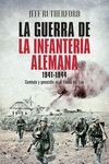 LA GUERRA DE LA INFANTERÍA ALEMANA 1941-1944