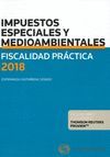 FISCALIDAD PRÁCTICA 2018. IMPUESTOS ESPECIALES Y MEDIOAMBIENTALES (DÚO)