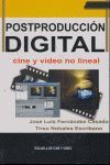POSTPRODUCCION DIGITAL. CINE Y VIDEO NO LINEAL