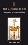TRABAJAR EN LAS INDIAS. LOS TRABAJOS MECANICOS 1942-1850