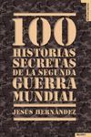 100 HISTORIAS SECRETAS SEGUNDA GUERRA MUNDIAL