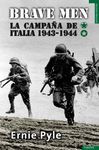 BRAVE MEN: CAMPAÑA DE ITALIA 1943-1944