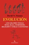 EVOLUCION. LOS GRANDES TEMAS: SEXO, RAZA, FEMINISMO, RELIGION Y OTROS