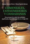 COMENSALES, CONSUMIDORES Y CIUDADANOS...SIGNIFICADO ALIMENTACION S XXI
