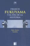 FRANCIS FUKUYAMA Y EL FIN DE LA HISTORIA
