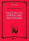 VALLE-INCLAN: EPISTOLARIO RECUPERADO