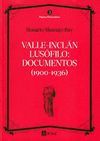 VALLE-INCLAN LUSÓFILO: DOCUMENTOS (1900-1936)