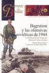 BAGRATION Y LAS OFENSIVAS SOVIETICAS DE 1944