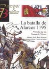 GUERREROS Y BATALLAS 101: BATALLA DE ALARCOS 1195