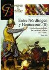 GUERREROS Y BATALLAS 110  ENTRE NORDLINGEN Y HONNECOURT II