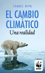 EL CAMBIO CLIMATICO. UNA REALIDAD