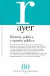 HISTORIA, POLITICA Y OPINION PUBLICA. AYER 80
