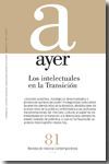 LOS INTELECTUALES EN LA TRANSICION. REVISTA AYER Nº 81