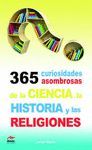 365 CURIOSIDADES ASOMBROSAS DE LA CIENCIA, HISTORIA Y RELIGIONES