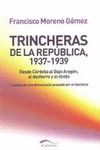 TRINCHERAS DE LA REPUBLICA, 1937 - 1939