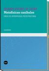 METAFISICAS CANIBALES: LINEAS DE ANTROPOLOGIA POSTESTRUCTURAL